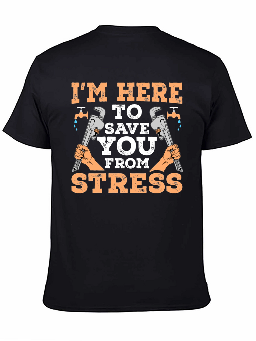 Plumbers Tee: Save You From Stress