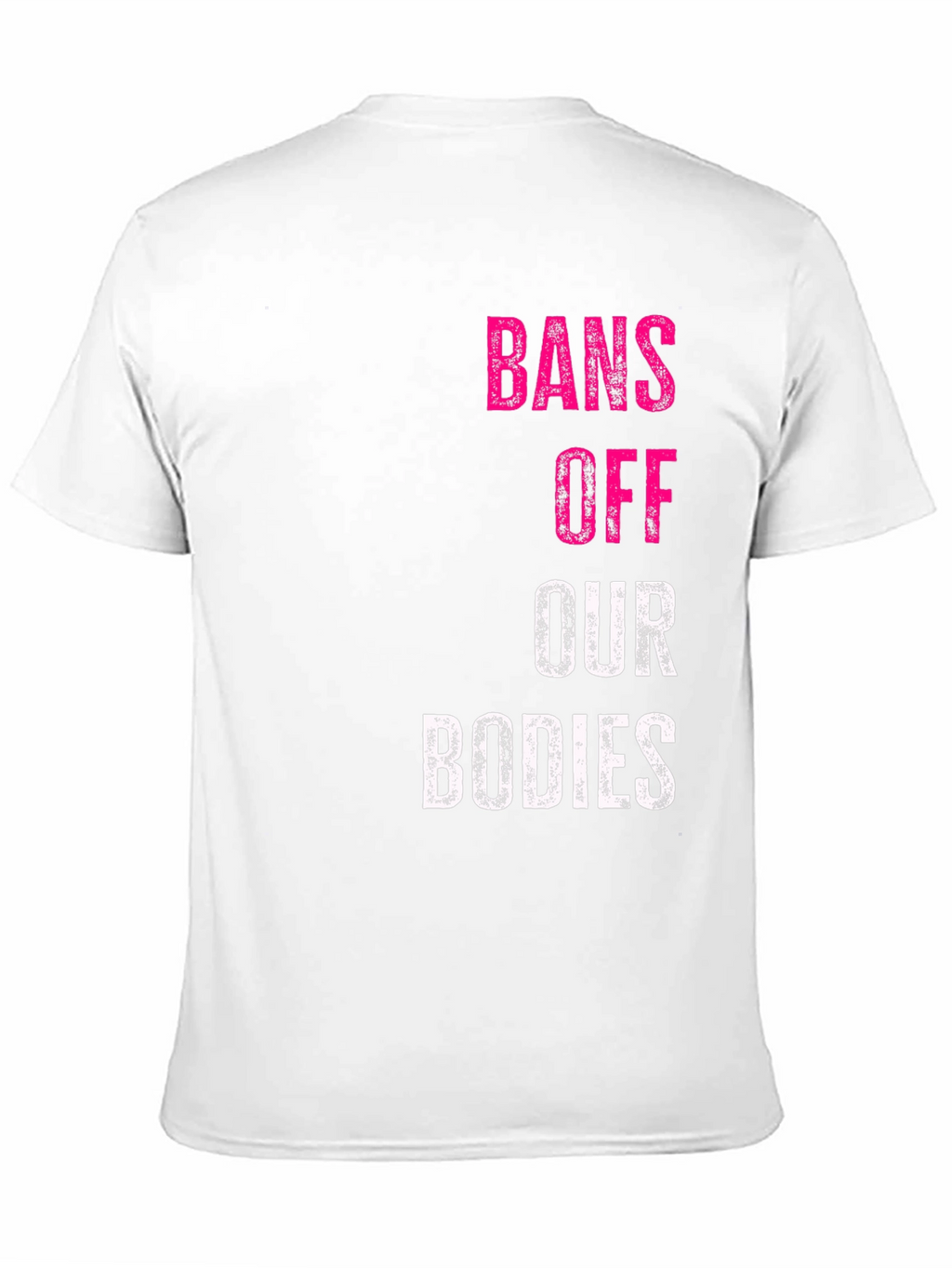 Bans Off Our Bodies Graphic T-Shirt Pro Choice