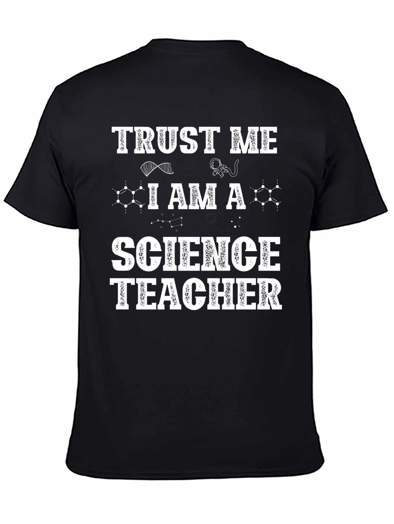 Trust Me Im a Science Teacher T-Shirt