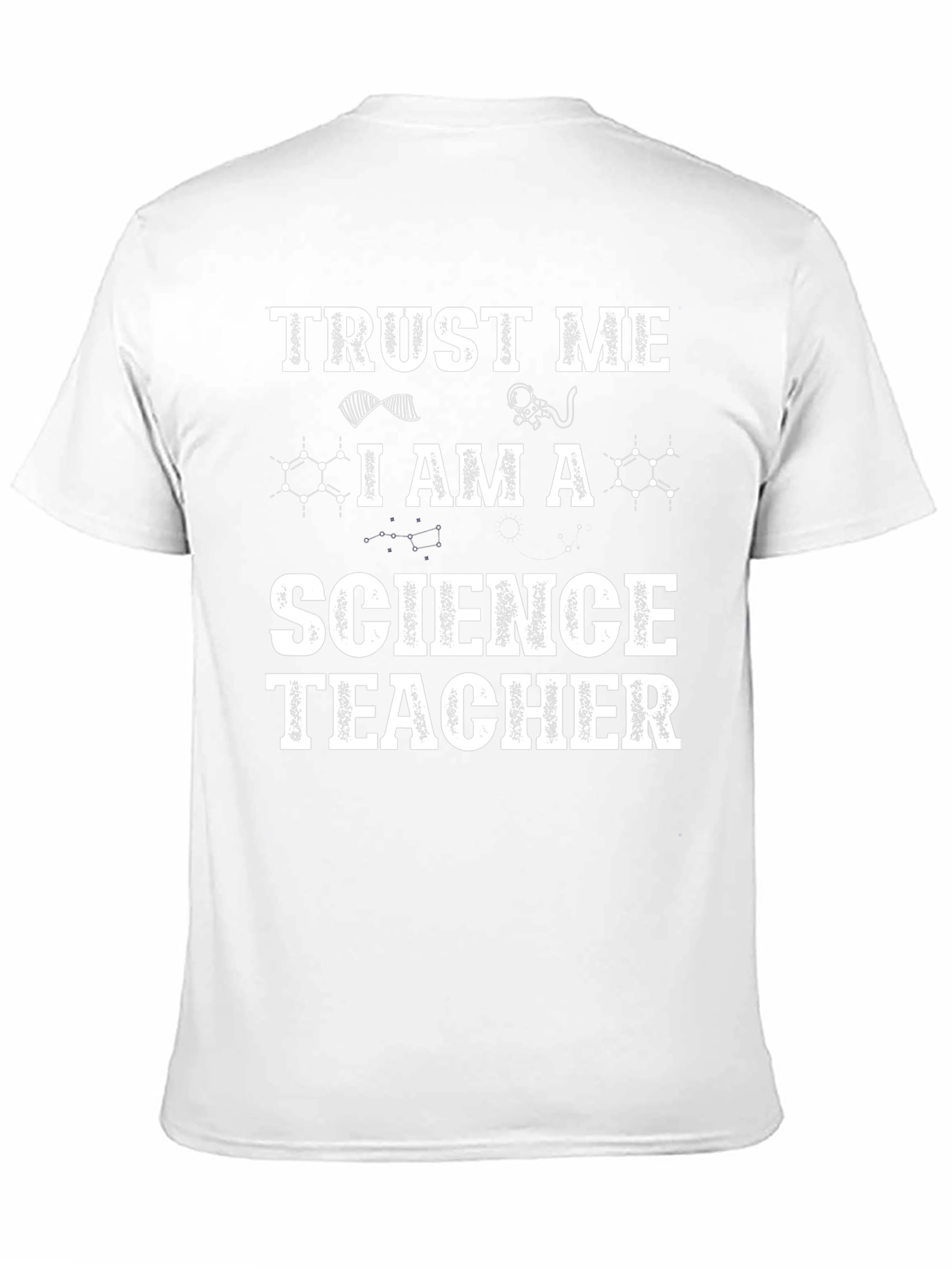 Trust Me Im a Science Teacher T-Shirt