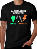 Alternating Between Genius and Madness Graphic T-Shirt