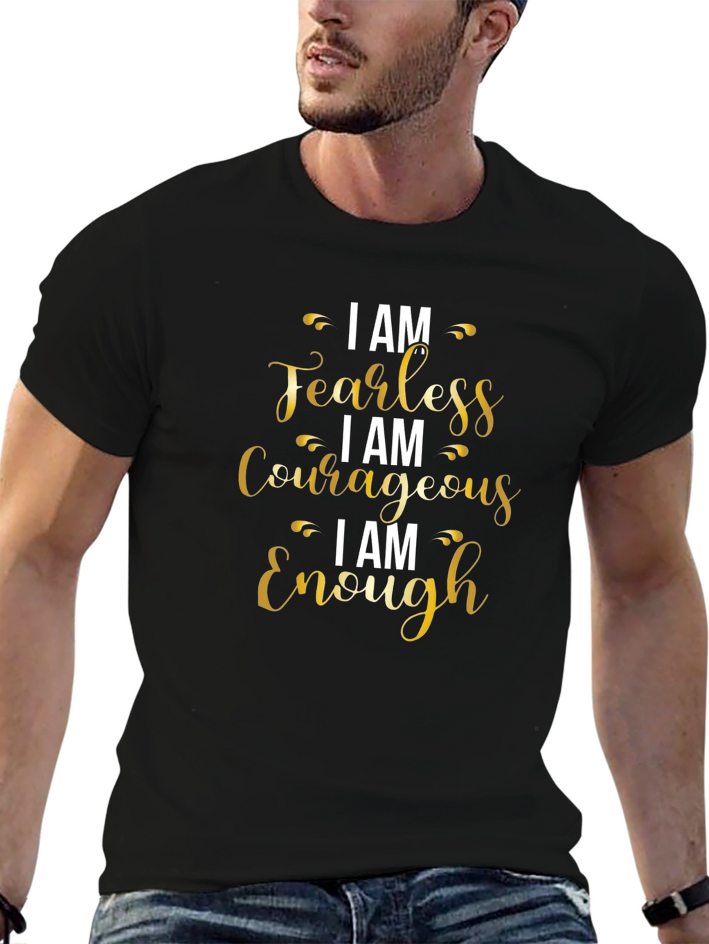 I AM Fearless Courageous Enough T-Shirt