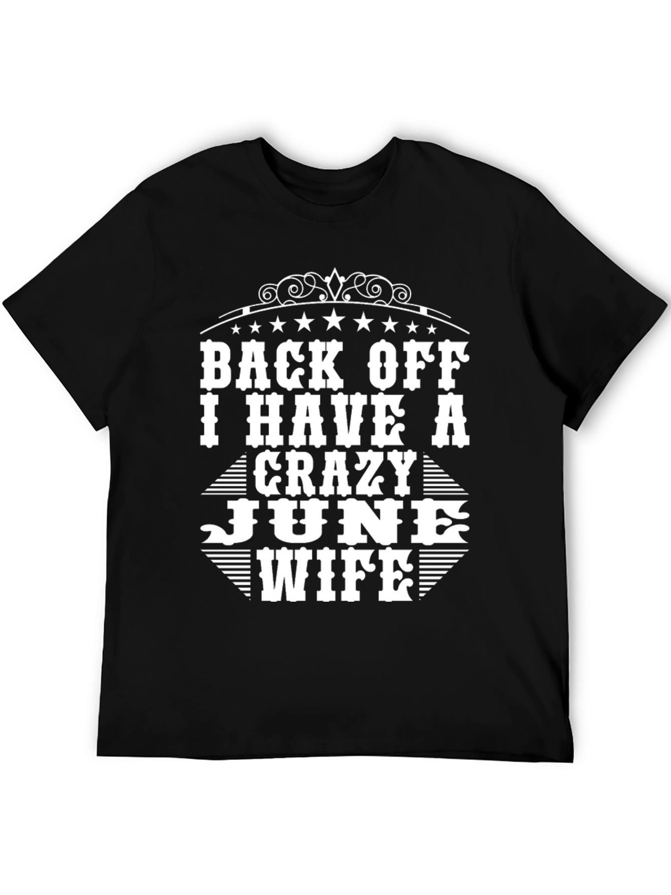 Crazy June Wife T-Shirt