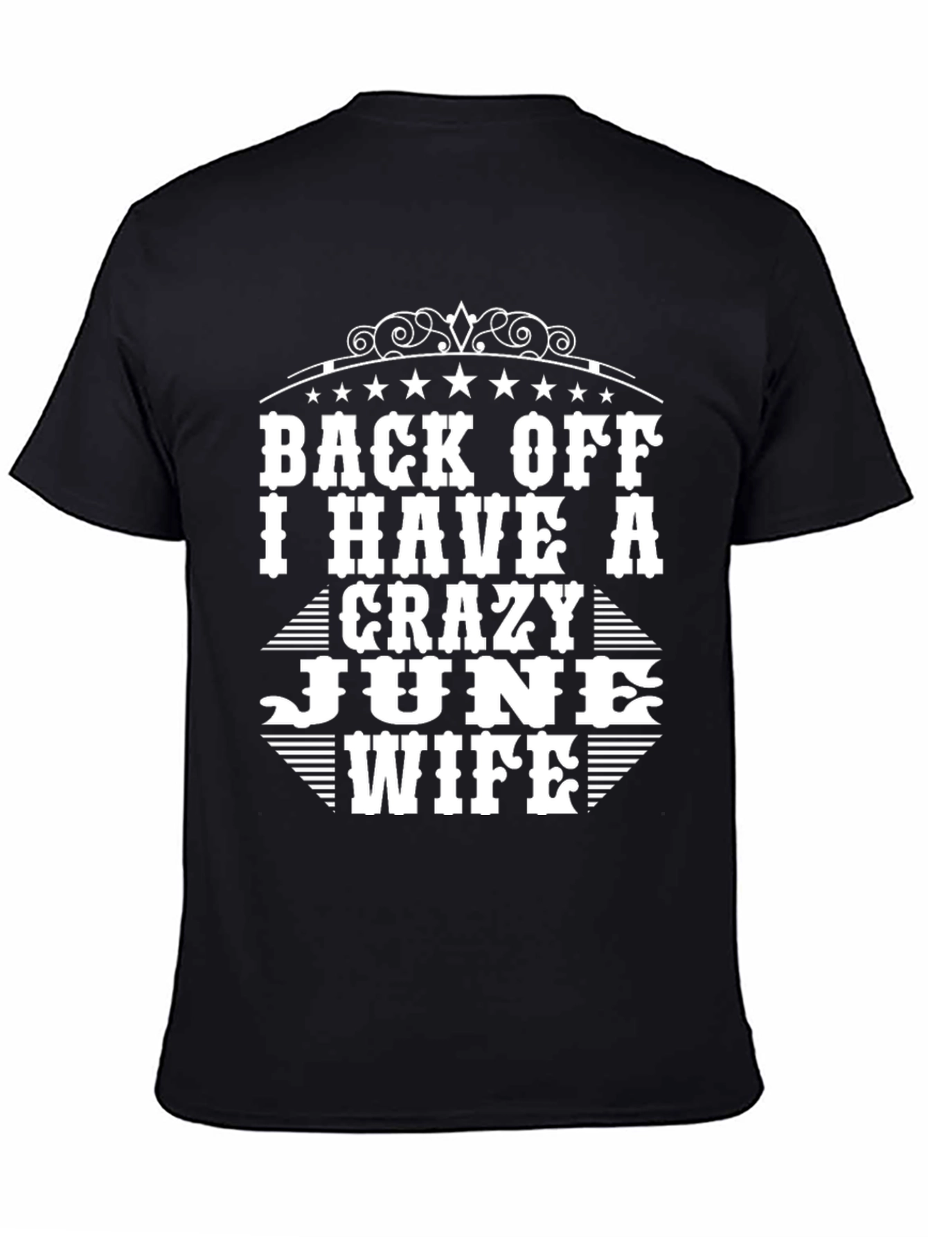 Crazy June Wife T-Shirt