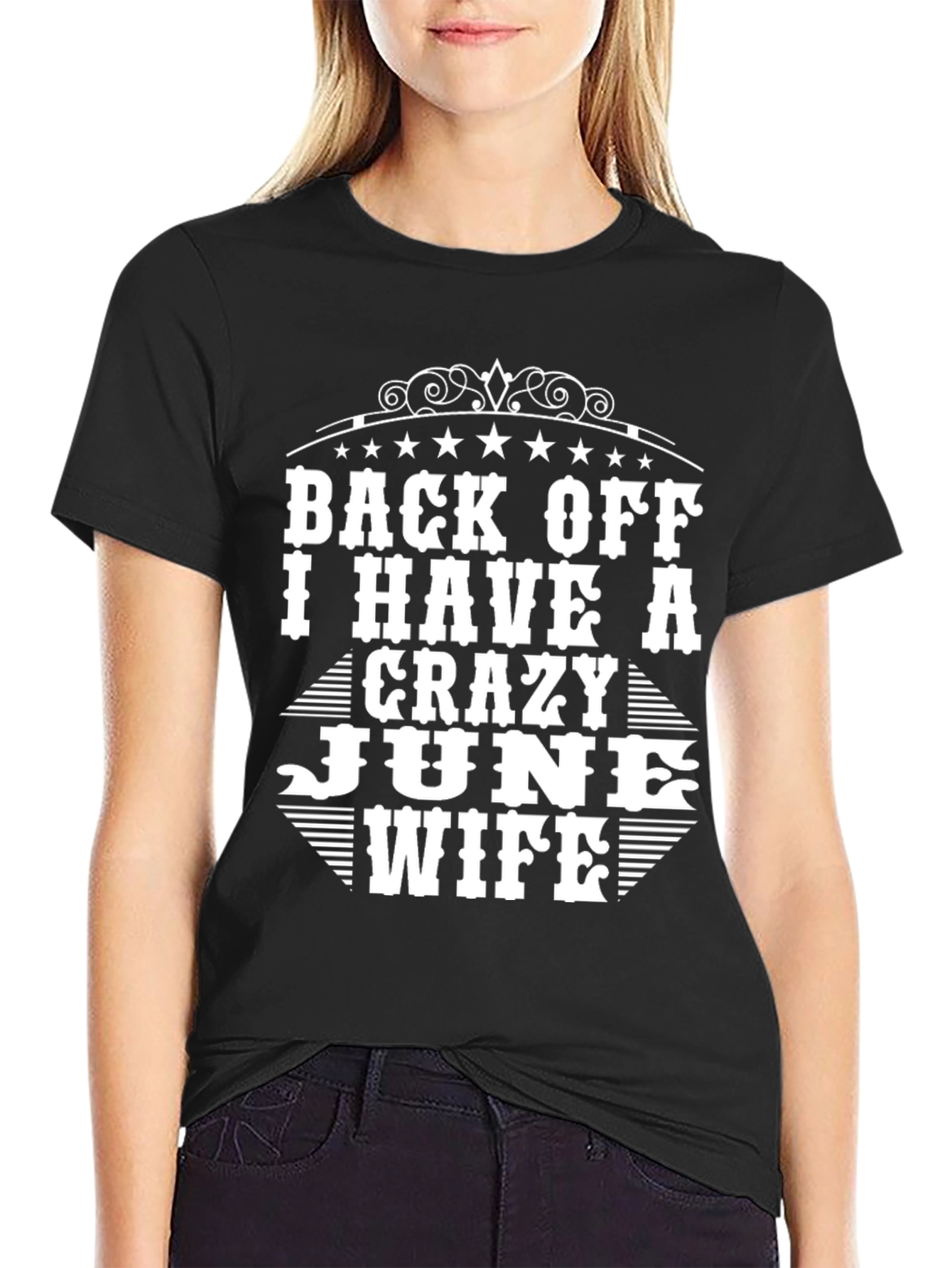 Crazy June Wife T-Shirt