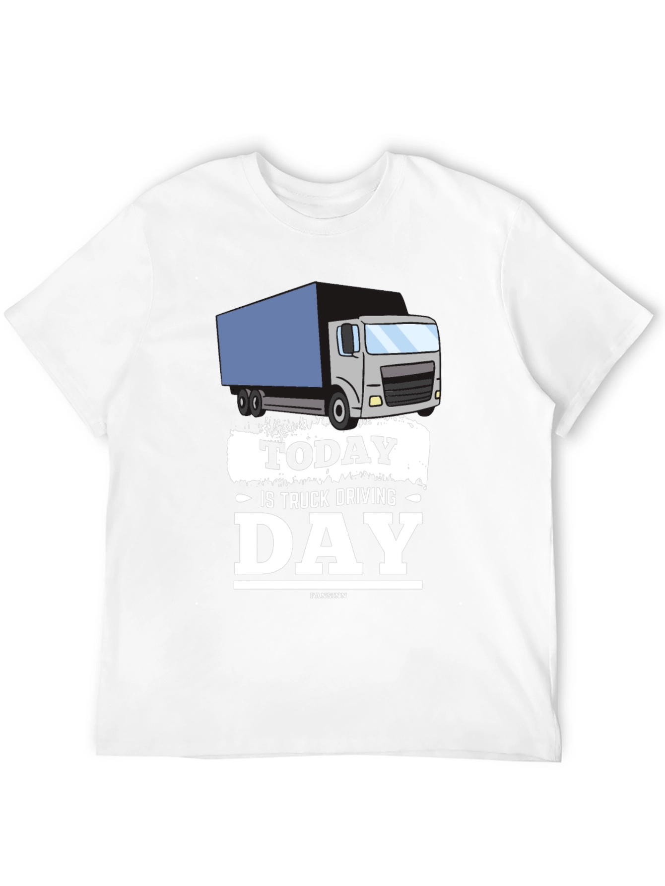 Today Is Truck Driving Day T-Shirt