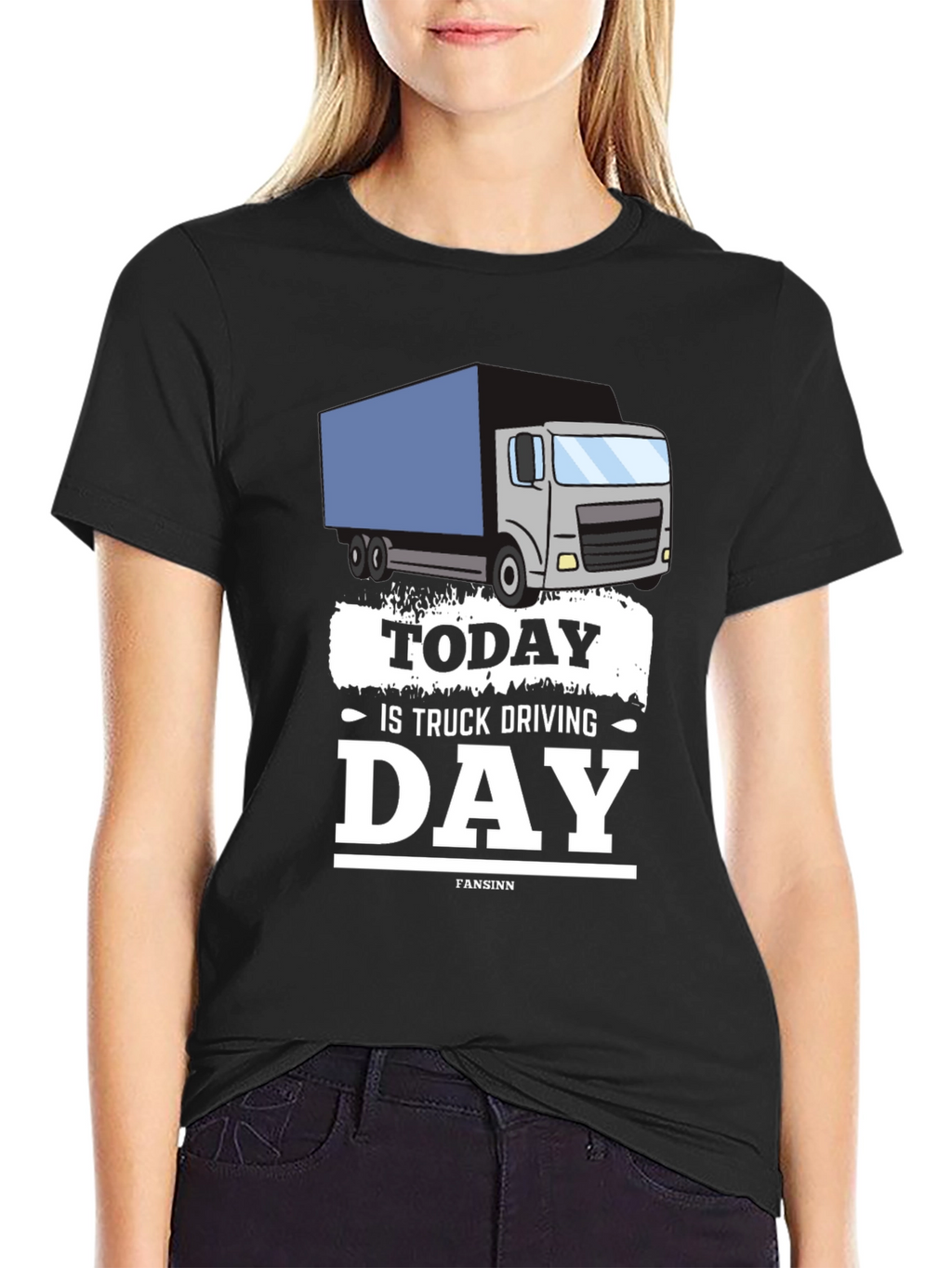 Today Is Truck Driving Day T-Shirt