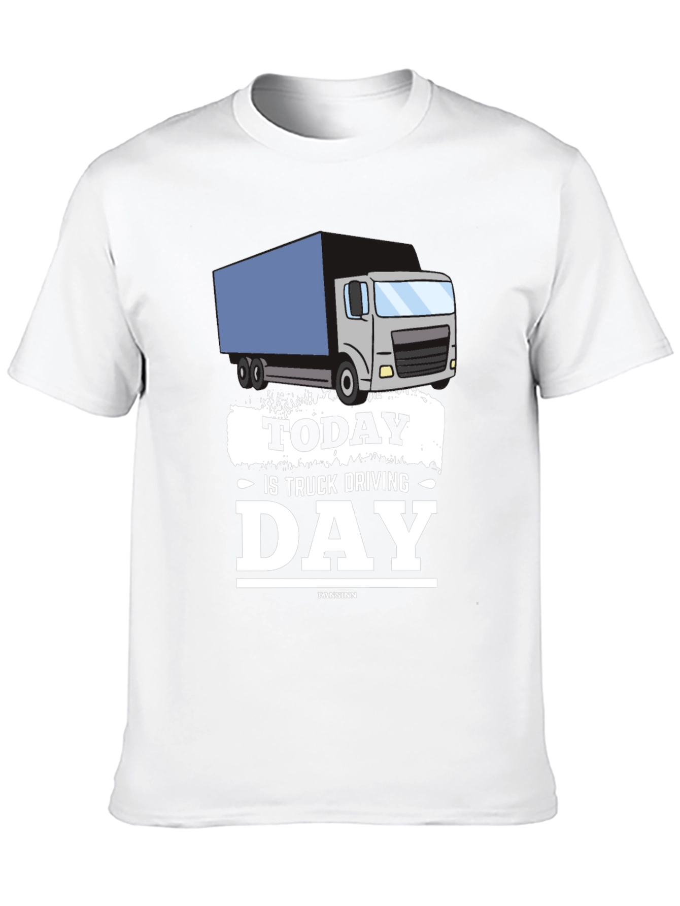 Today Is Truck Driving Day T-Shirt