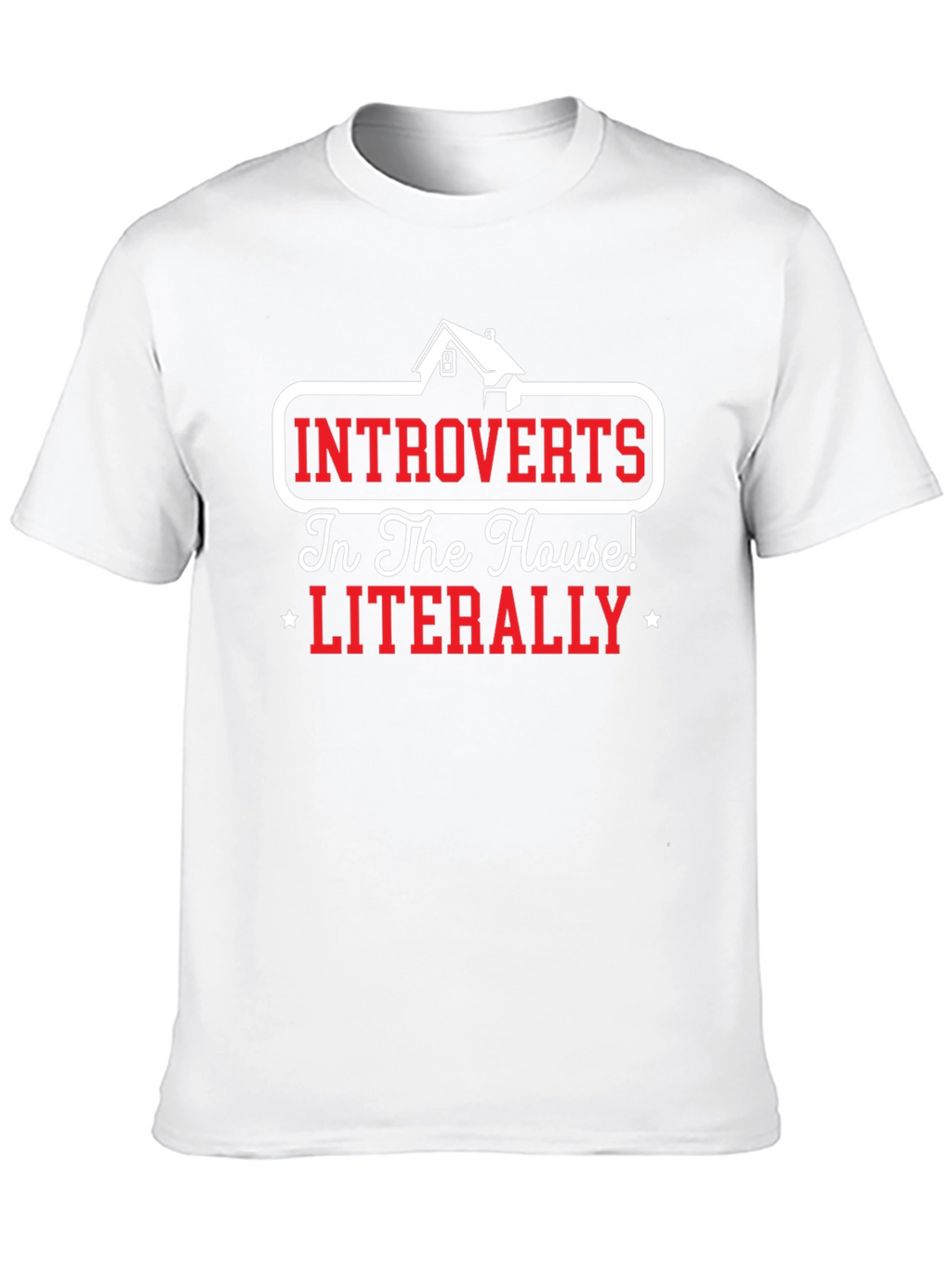 Introverts In The House T-Shirt