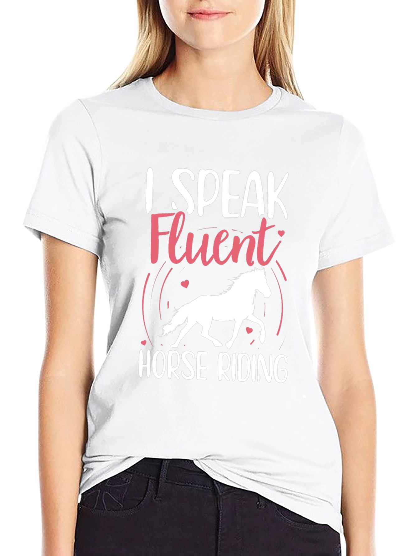 I Speak Fluent Horse Riding T-Shirt