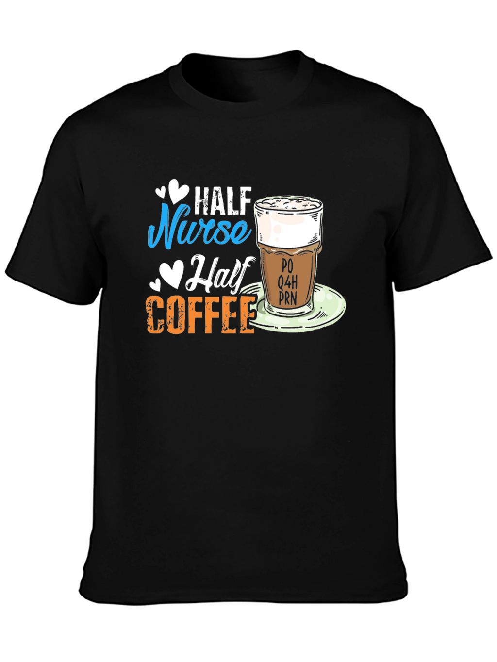 Half Nurse Half Coffee Graphic T-Shirt