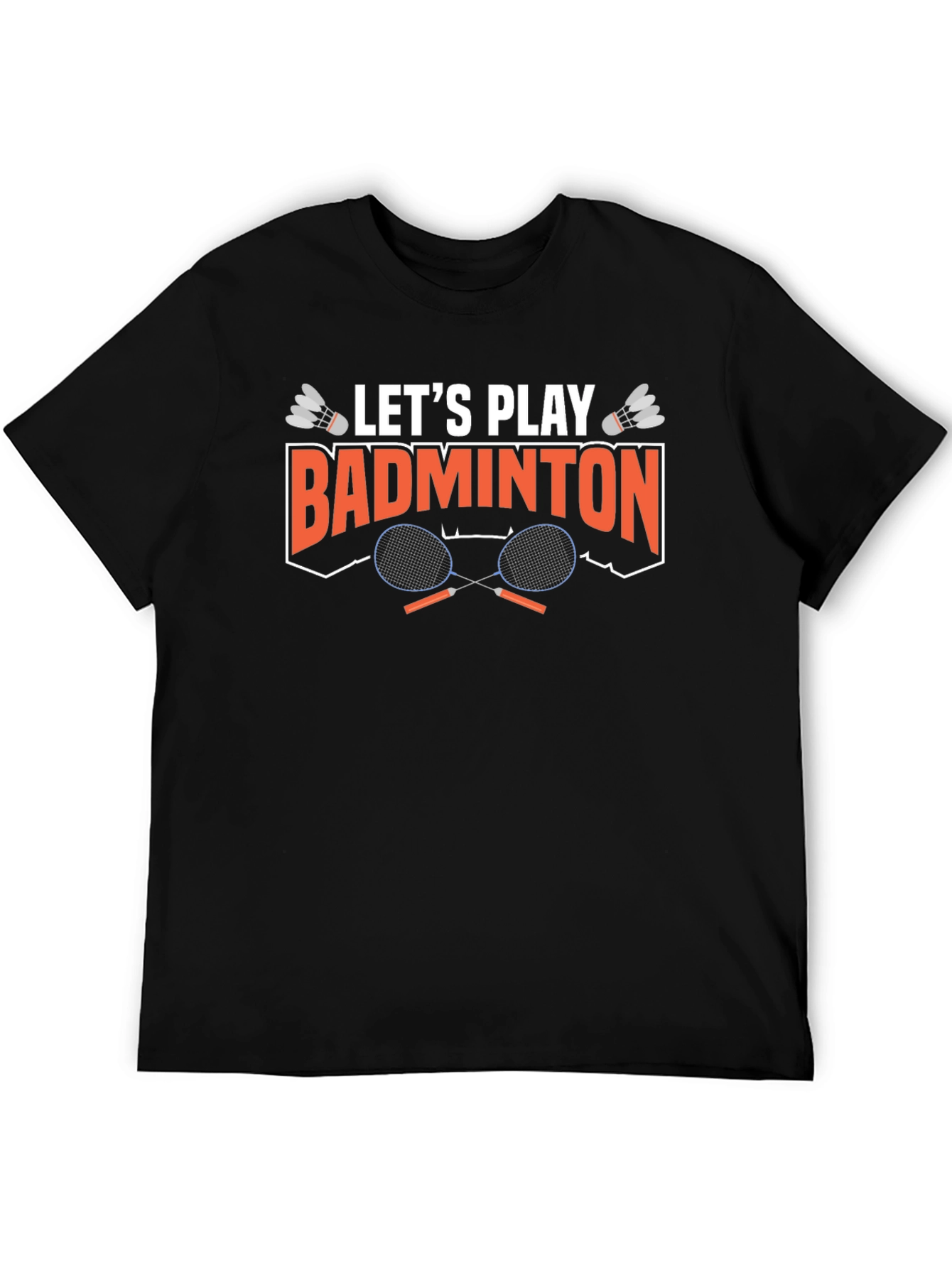 Lets Play Badminton Graphic T-Shirt