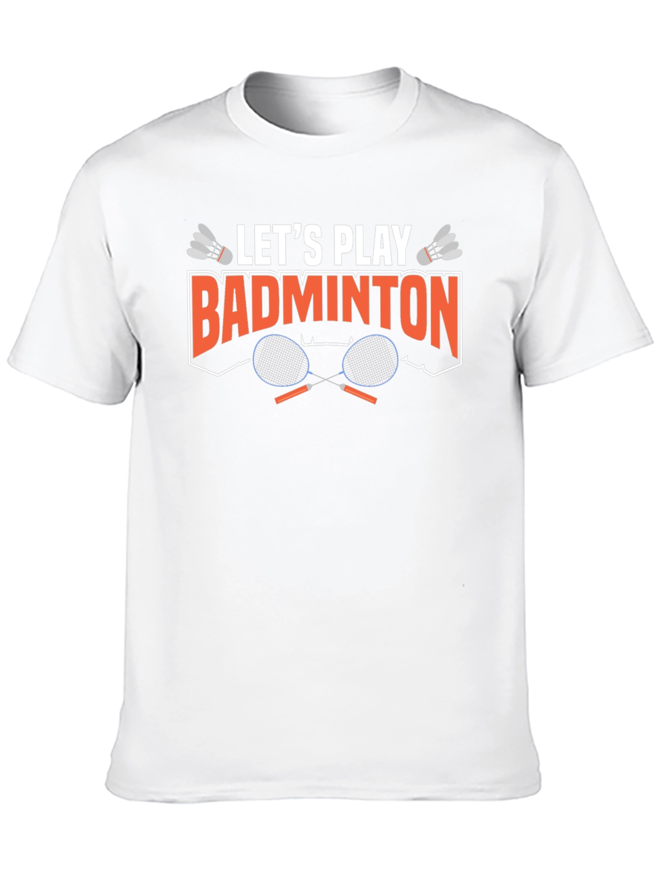 Lets Play Badminton Graphic T-Shirt