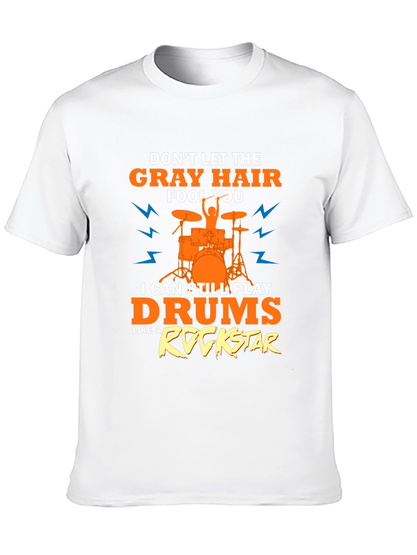 Gray Hair Drummer T-Shirt Rock Star