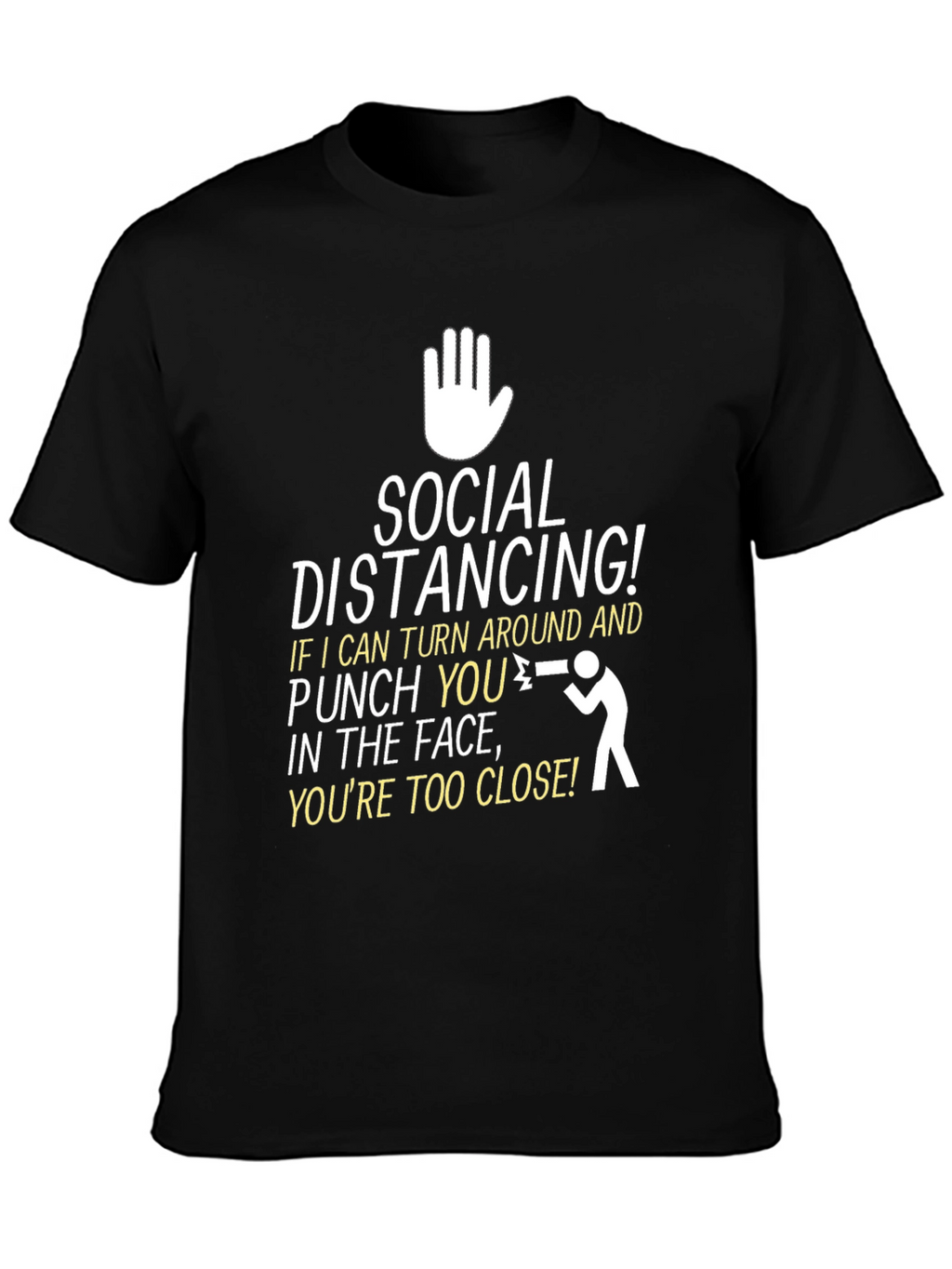 Social Distancing Punchline Graphic T-Shirt