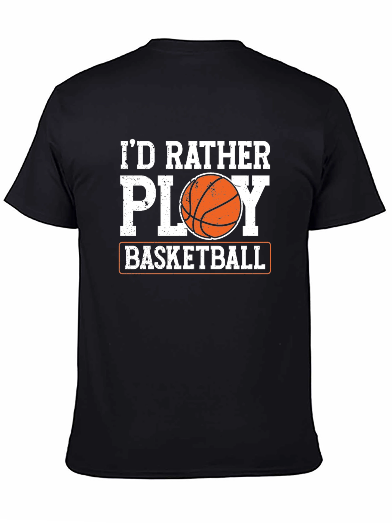Basketball Lovers Tee: Id Rather Play Basketball