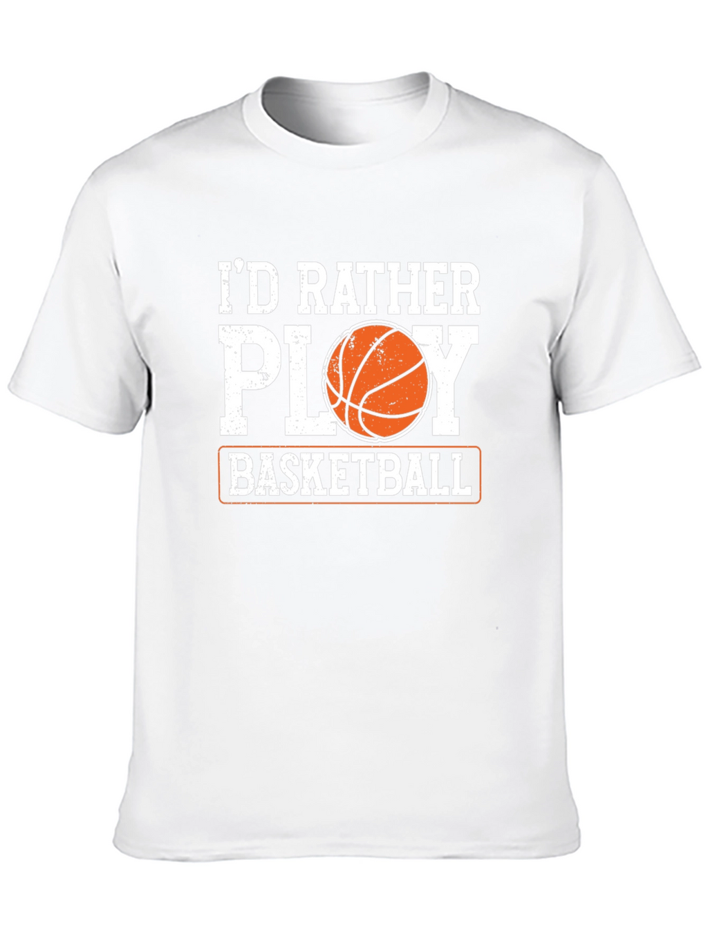 Basketball Lovers Tee: Id Rather Play Basketball
