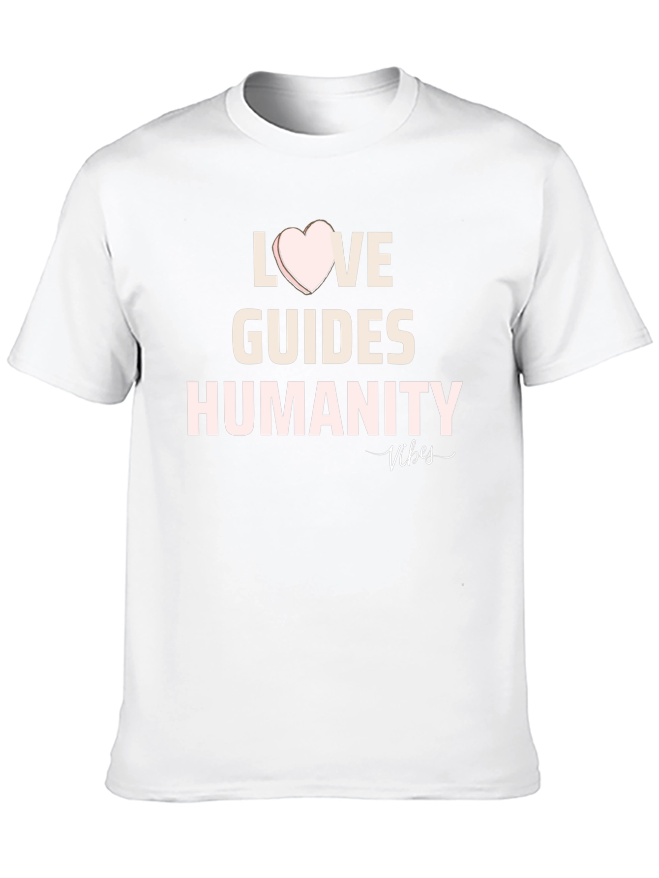 Love Guides Humanity T-Shirt