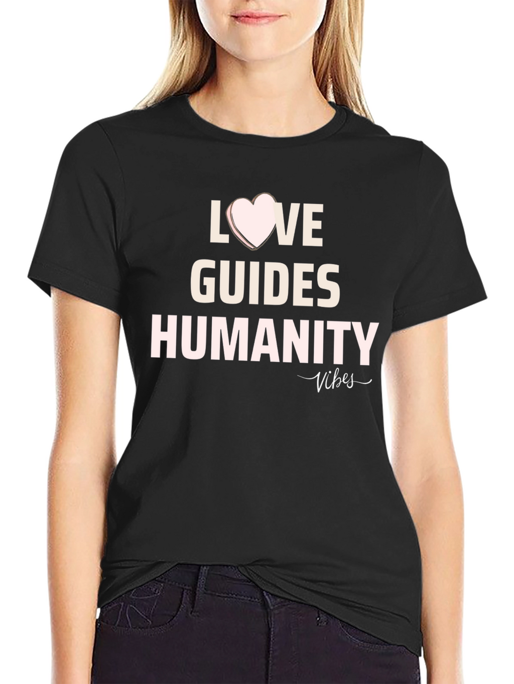 Love Guides Humanity T-Shirt