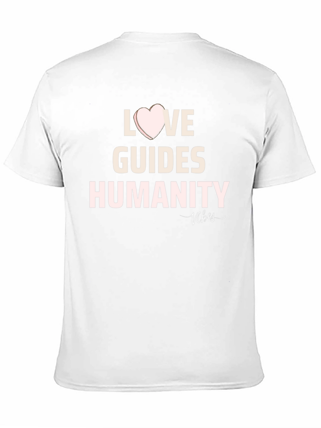 Love Guides Humanity T-Shirt