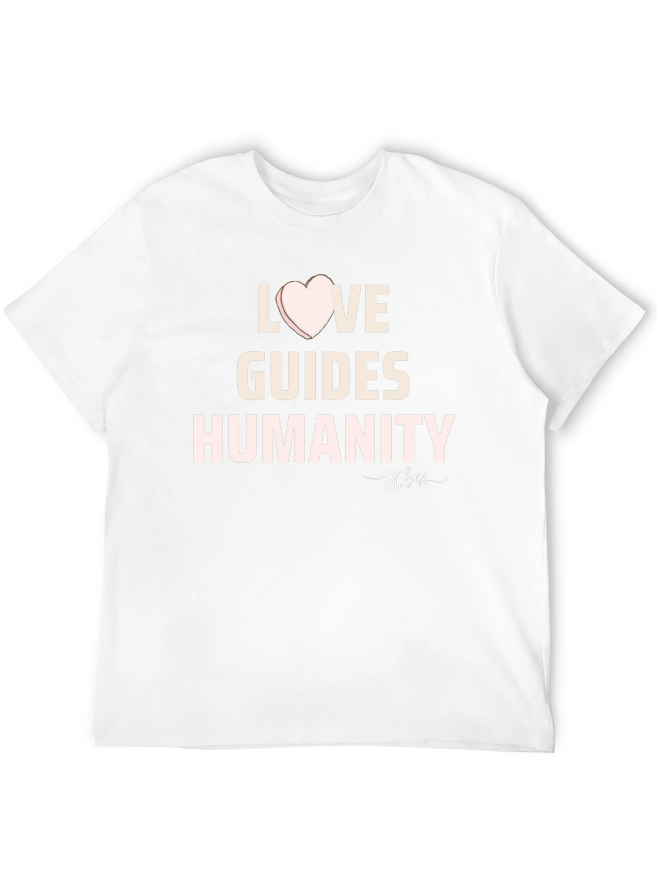 Love Guides Humanity T-Shirt