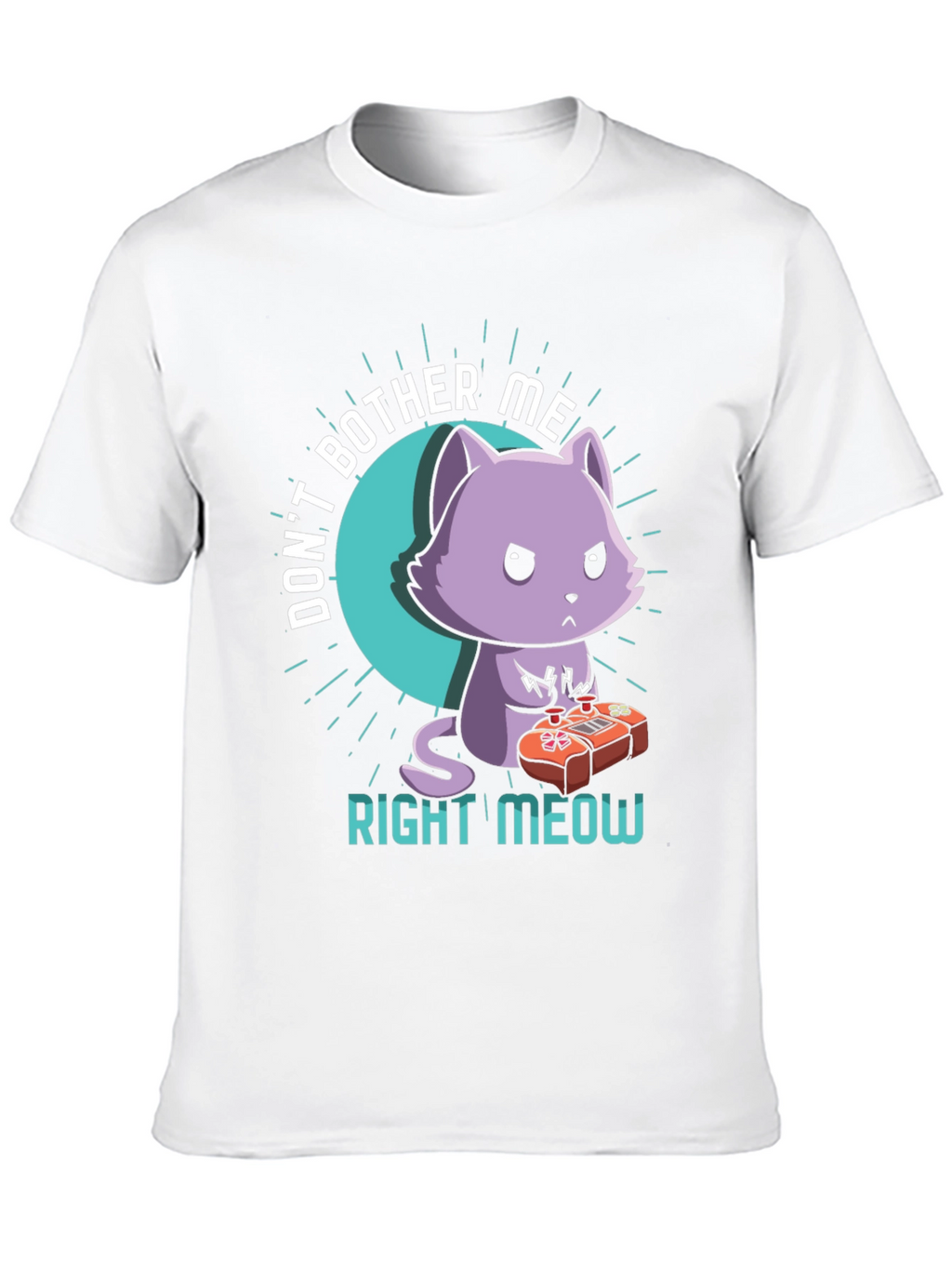Dont Bother Me Right Meow T-Shirt