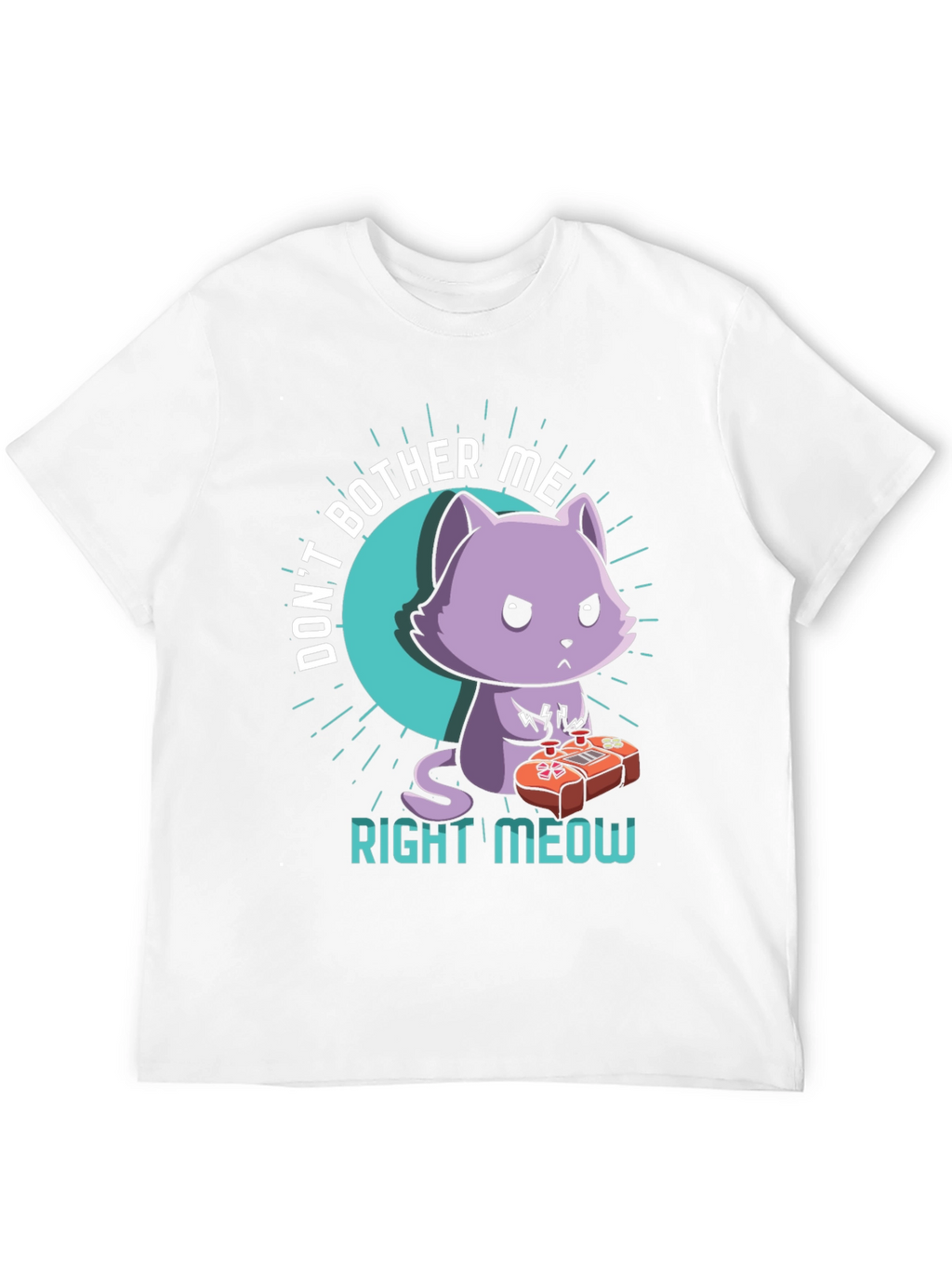 Dont Bother Me Right Meow T-Shirt
