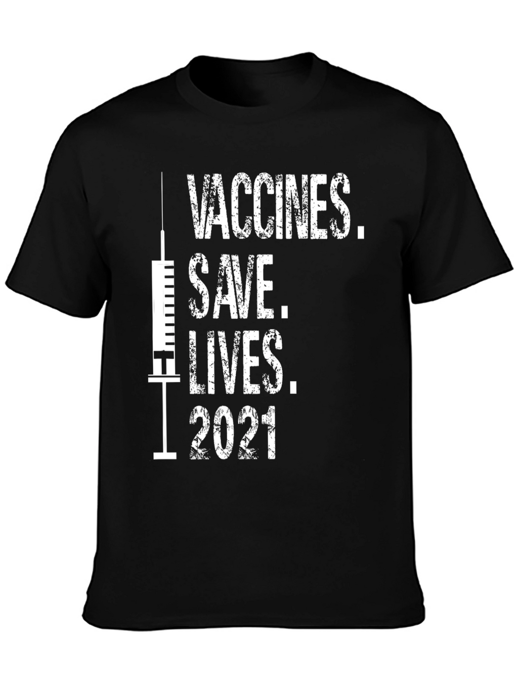Vaccines Save Lives 2021 T-Shirt
