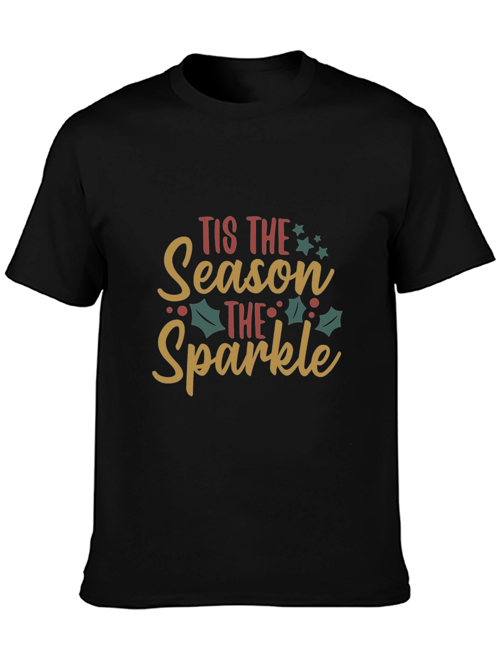 Tis The Season To Sparkle Christmas Graphic T-Shirt