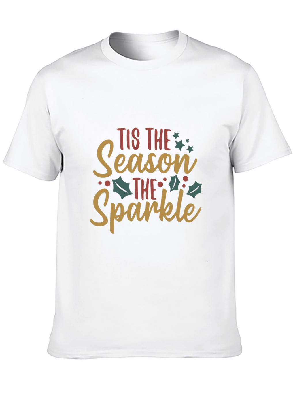 Tis The Season To Sparkle Christmas Graphic T-Shirt