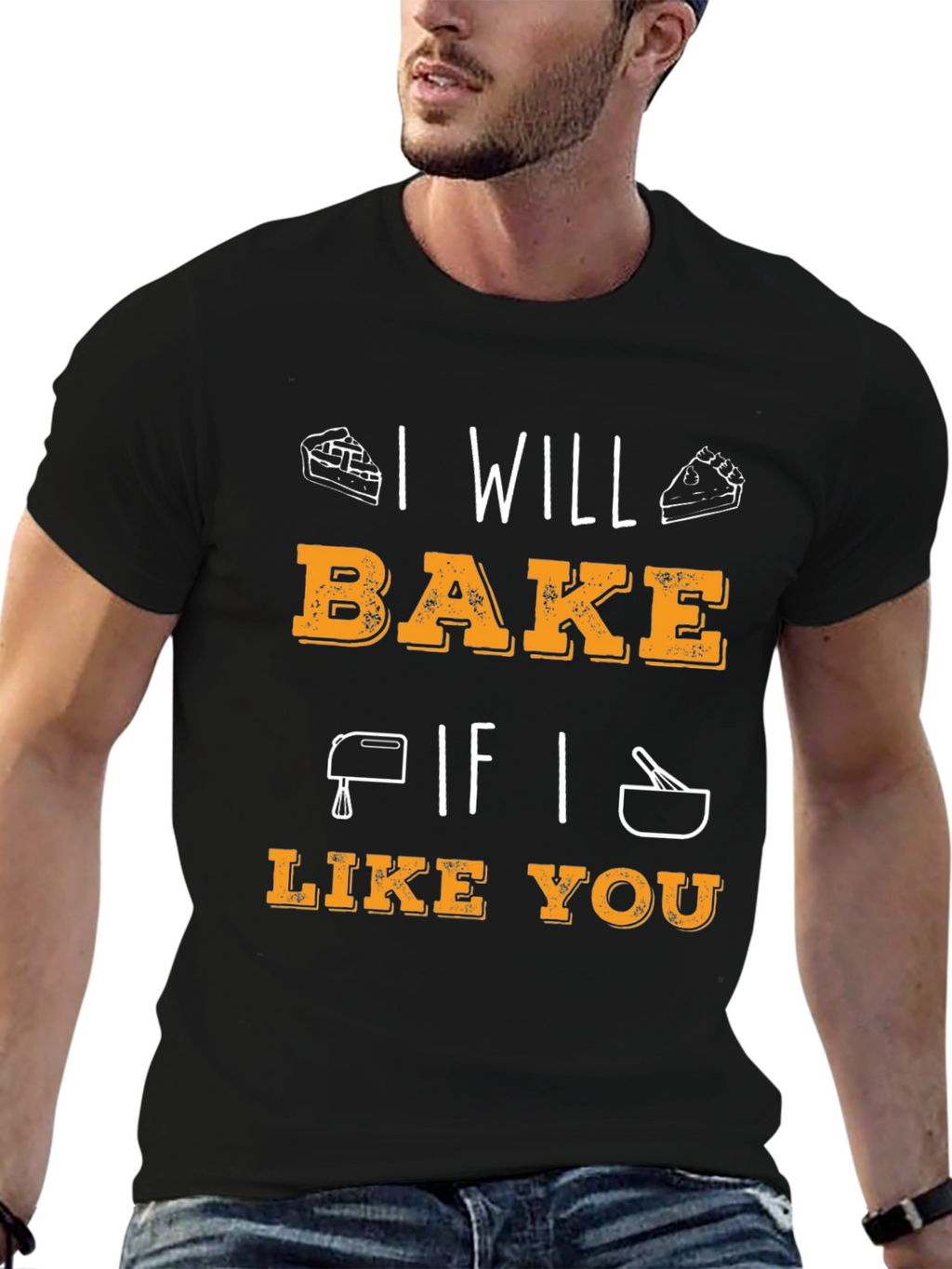 I Will Bake If I Like You Graphic T-Shirt