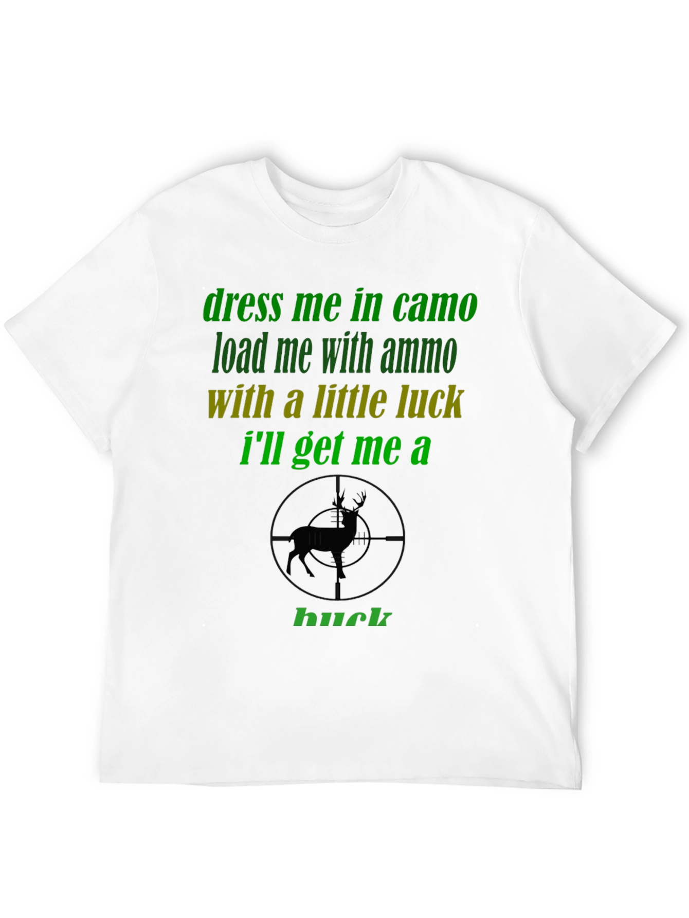 Dress Me in Camo Deer Hunting T-Shirt