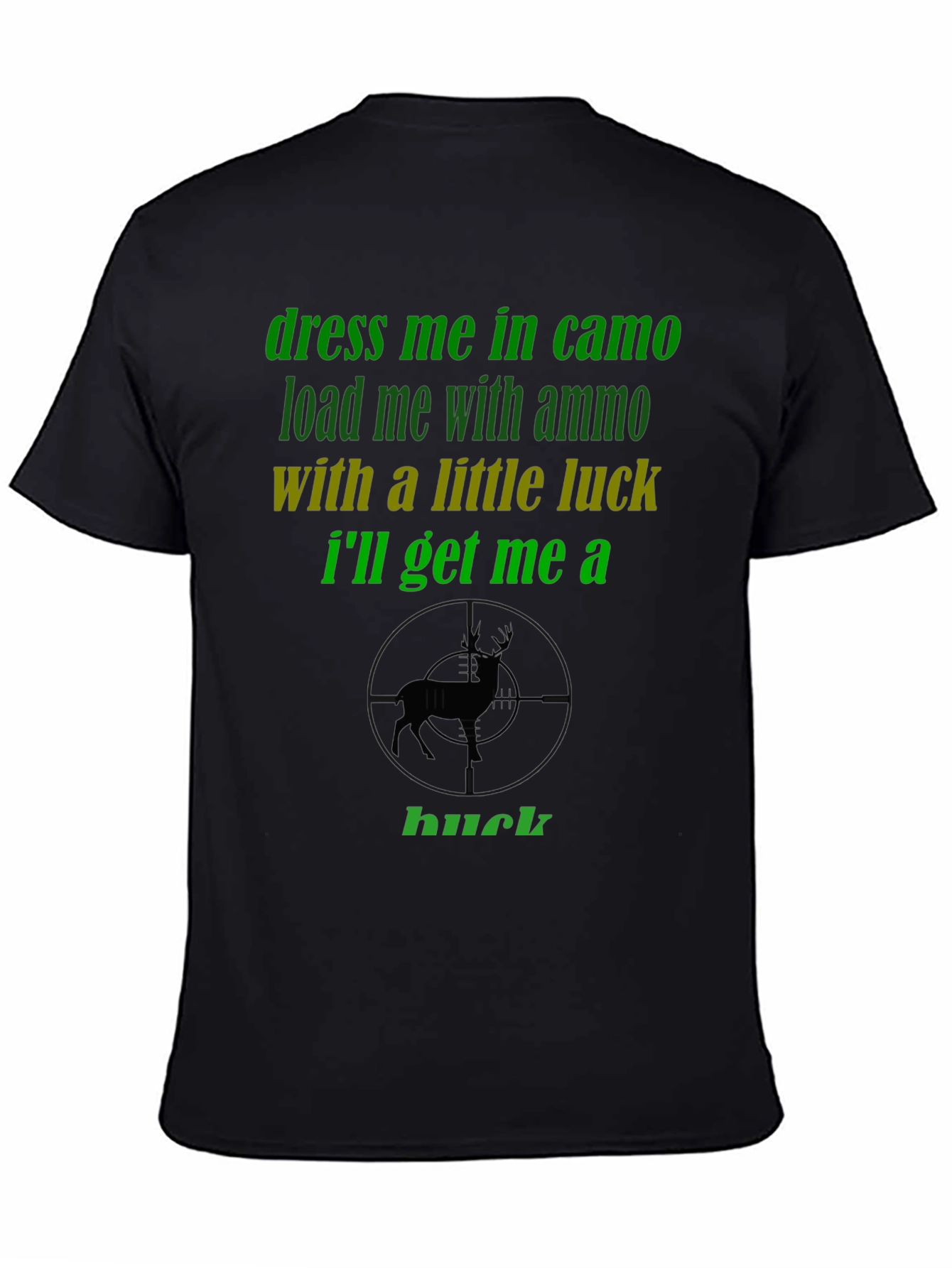 Dress Me in Camo Deer Hunting T-Shirt