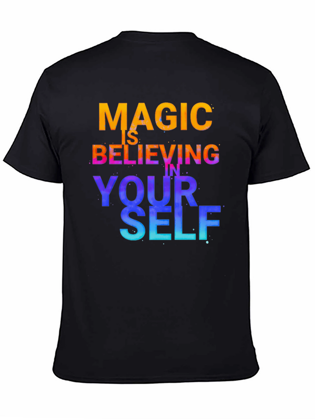 Magic is Believing Graphic T-Shirt