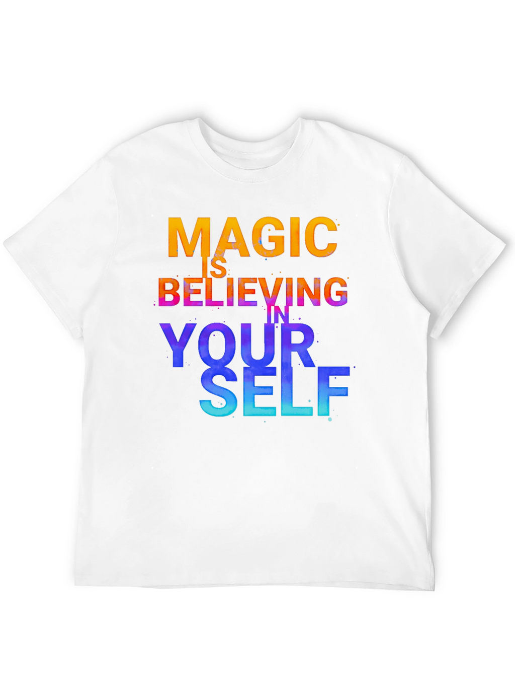 Magic is Believing Graphic T-Shirt
