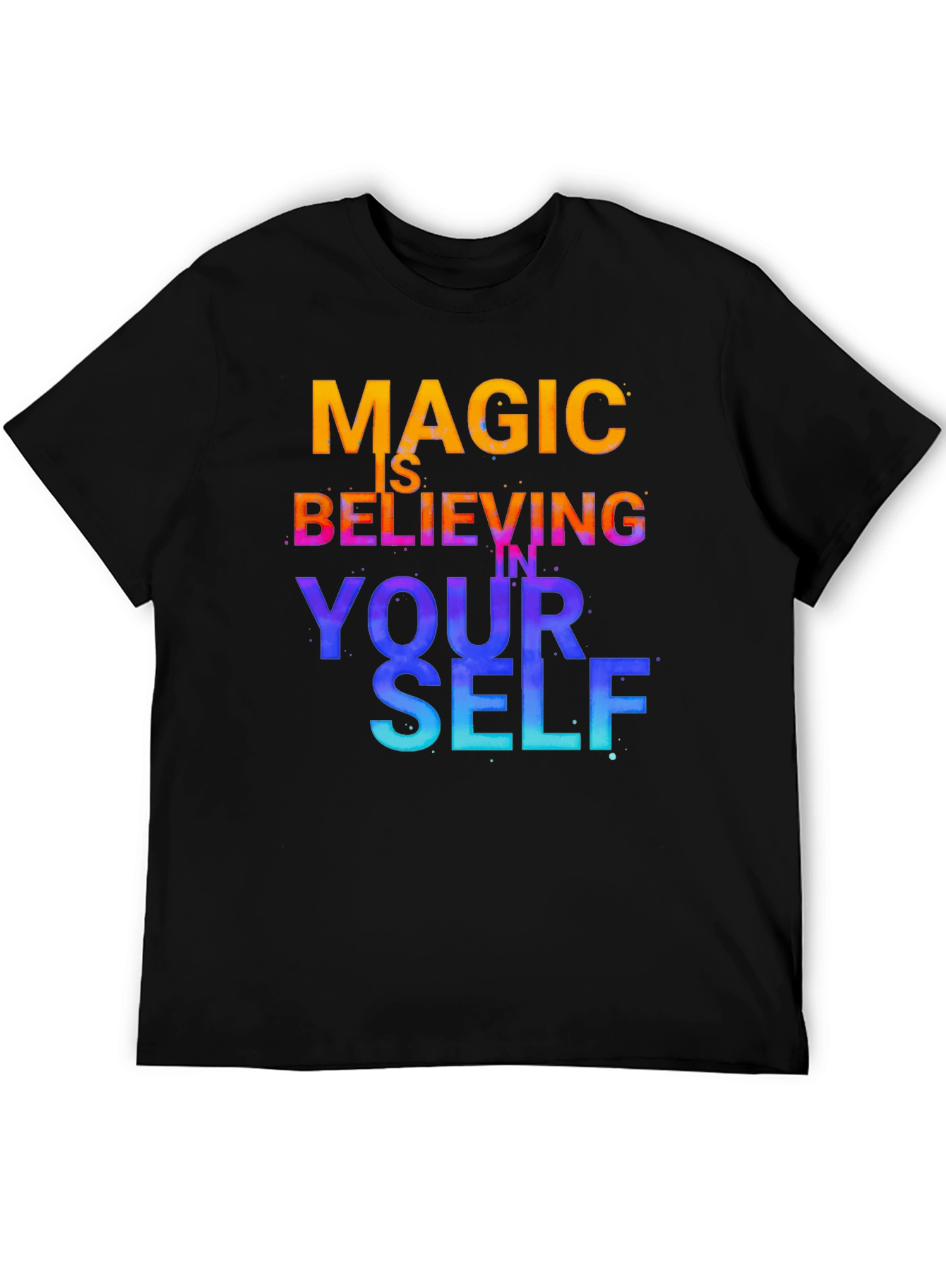 Magic is Believing Graphic T-Shirt