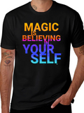 Magic is Believing Graphic T-Shirt
