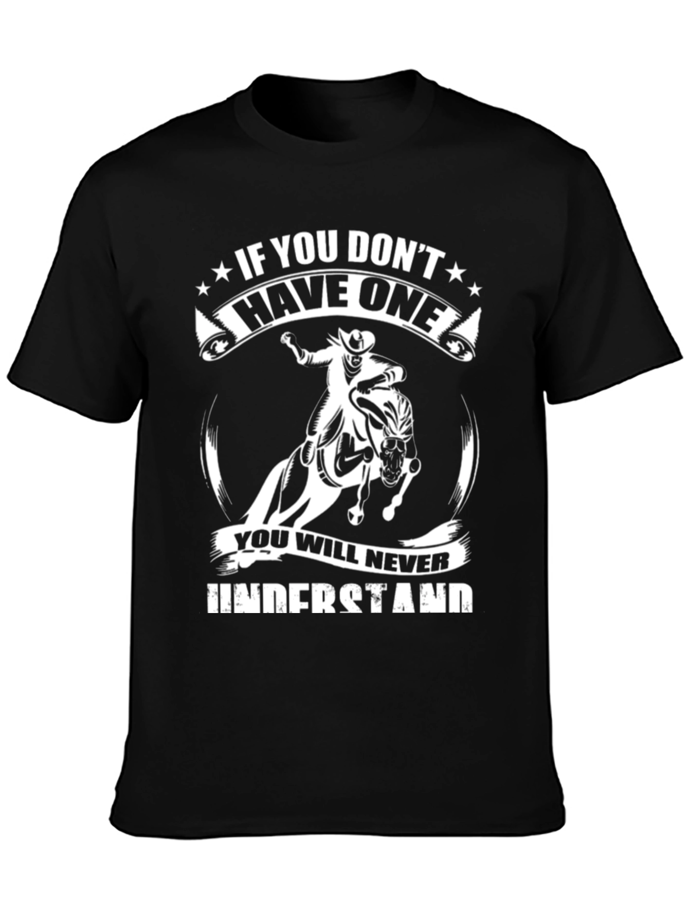 If You Dont Have One T-Shirt