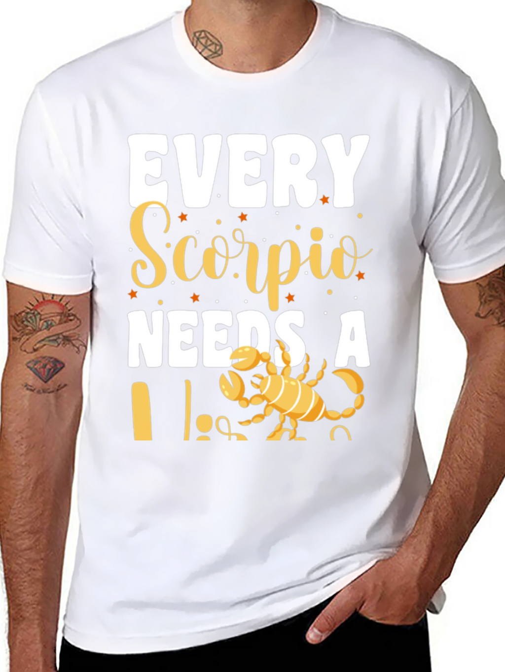 Every Scorpio Needs a... T-Shirt