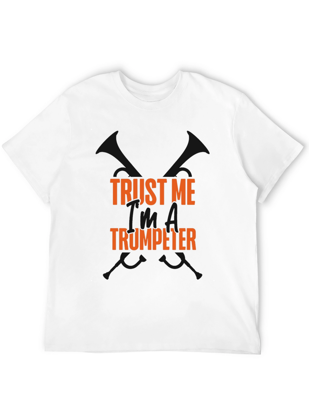 Trust Me Trumpeter T-Shirt
