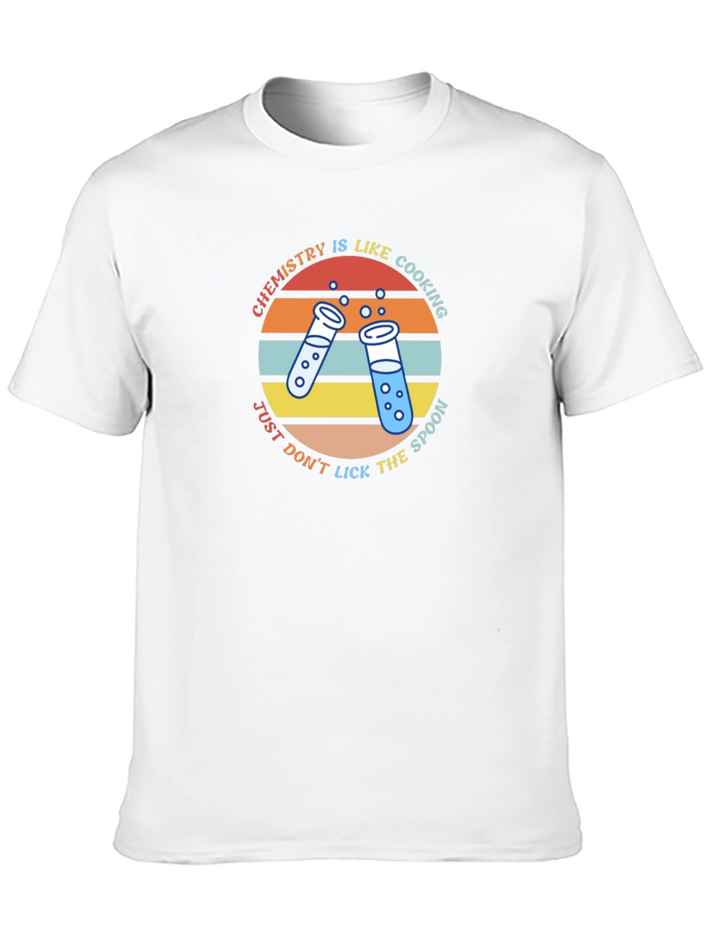 Chemistry is Like Cooking T-Shirt