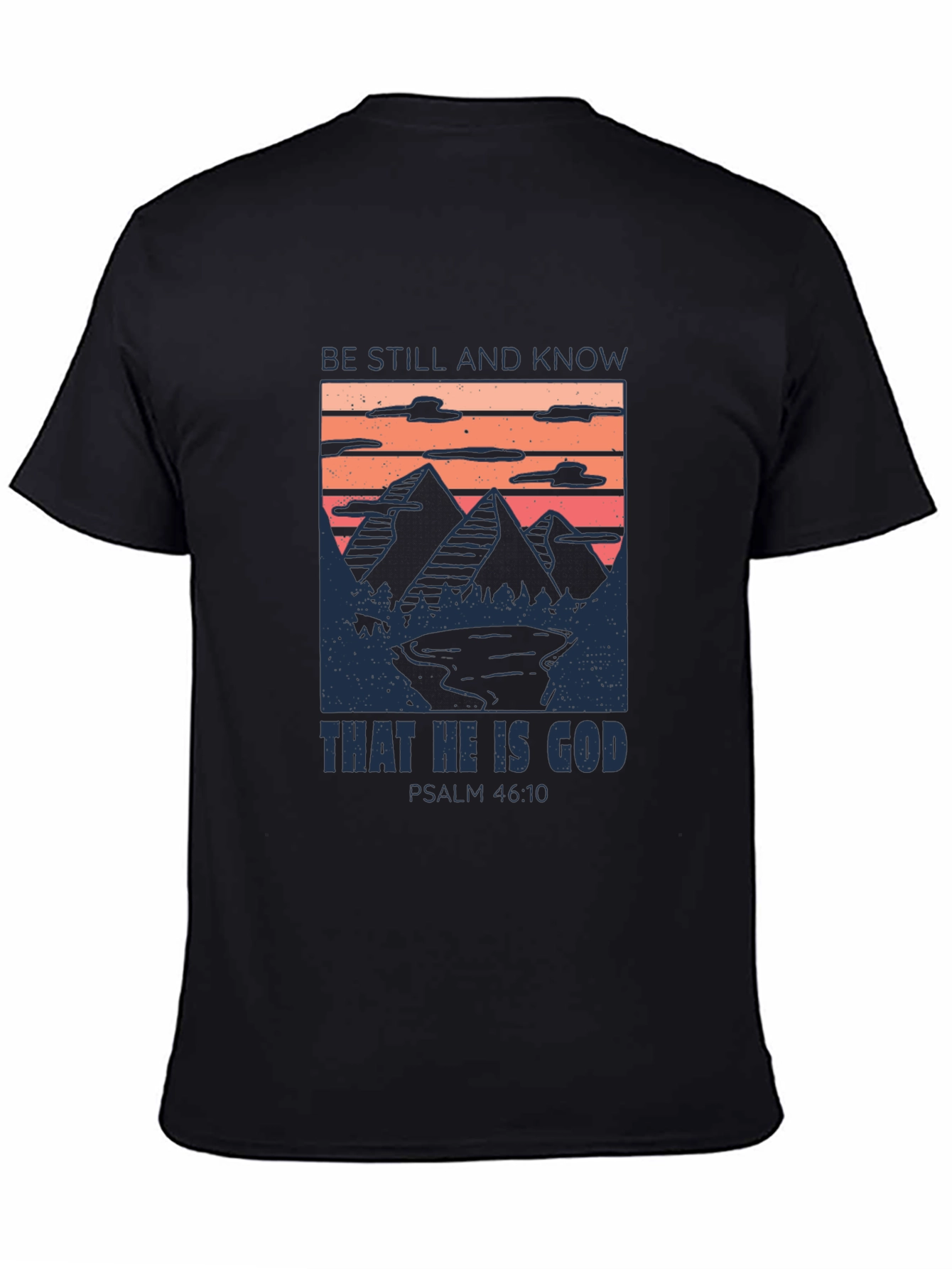 Be Still And Know God T-Shirt