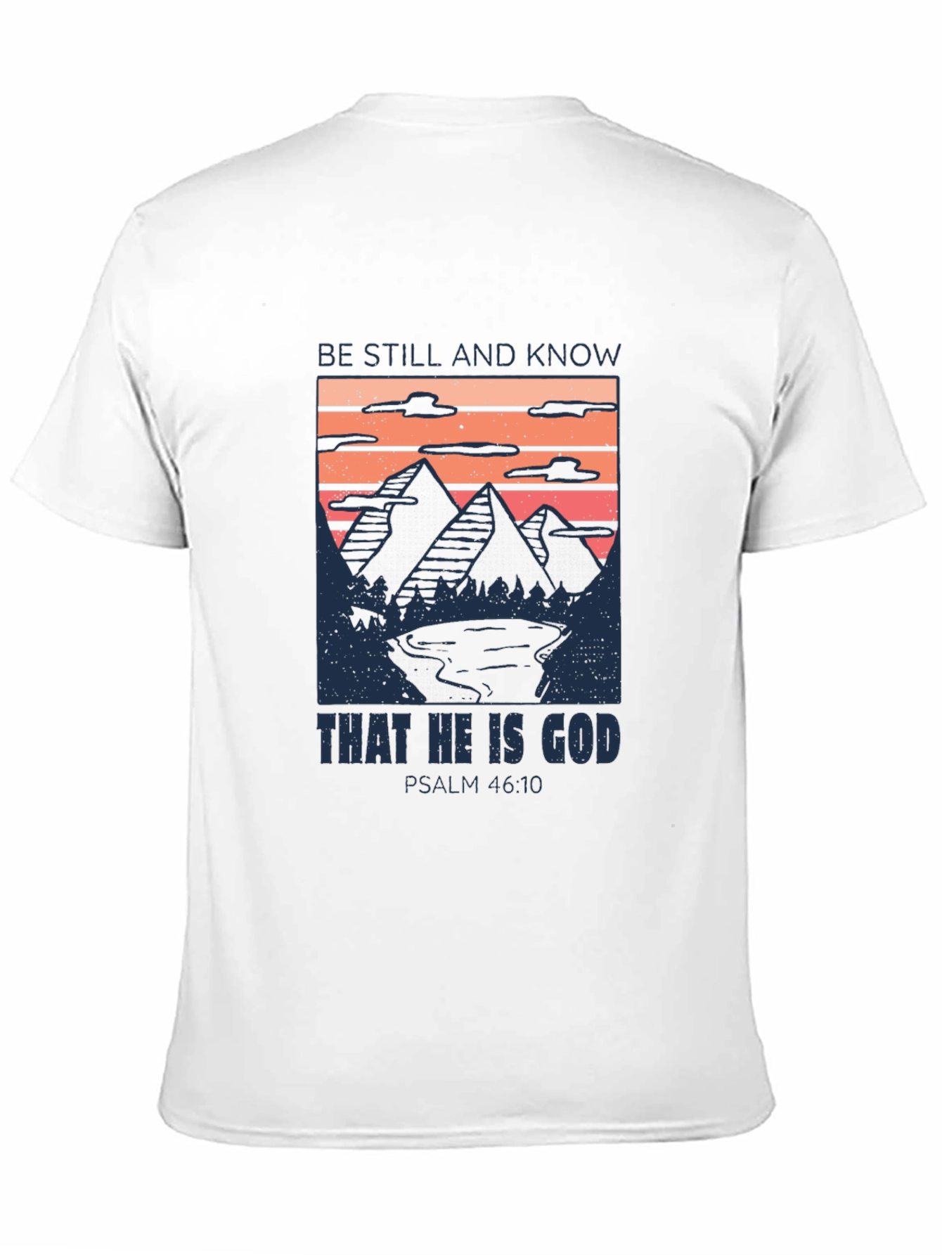 Be Still And Know God T-Shirt