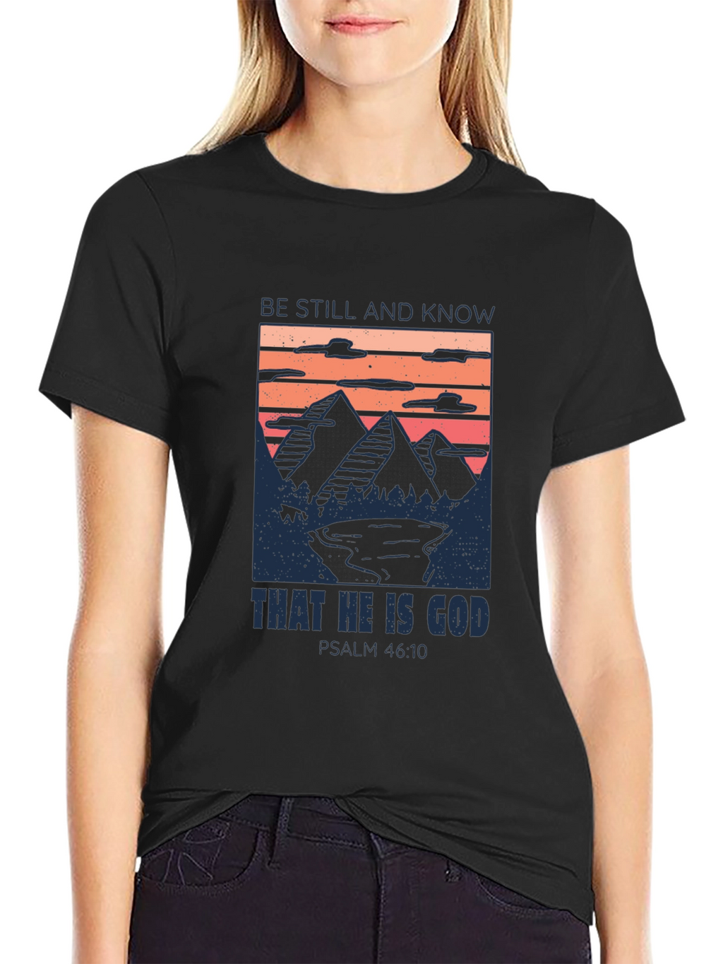 Be Still And Know God T-Shirt