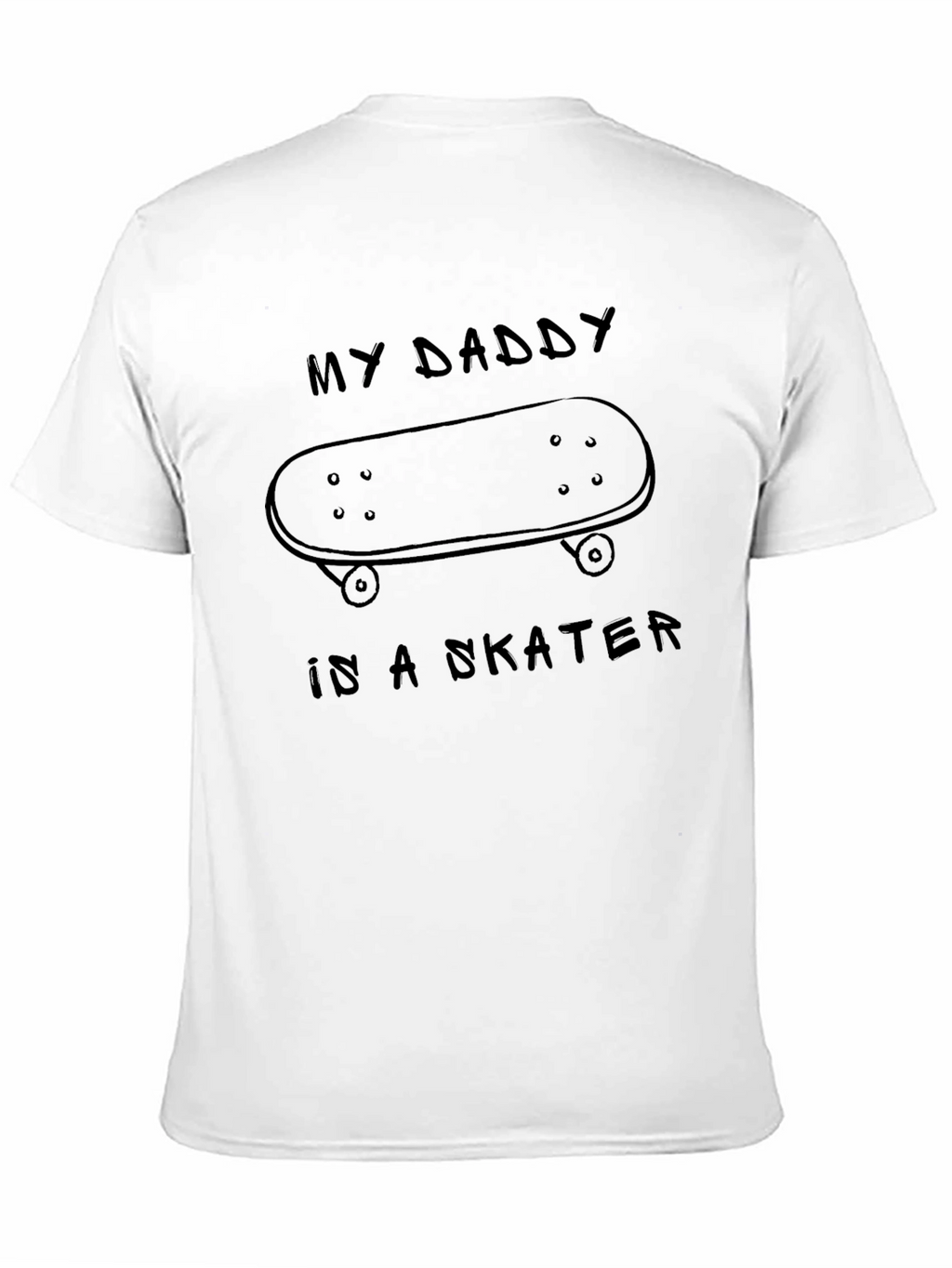 My Daddy is a Skater T-Shirt