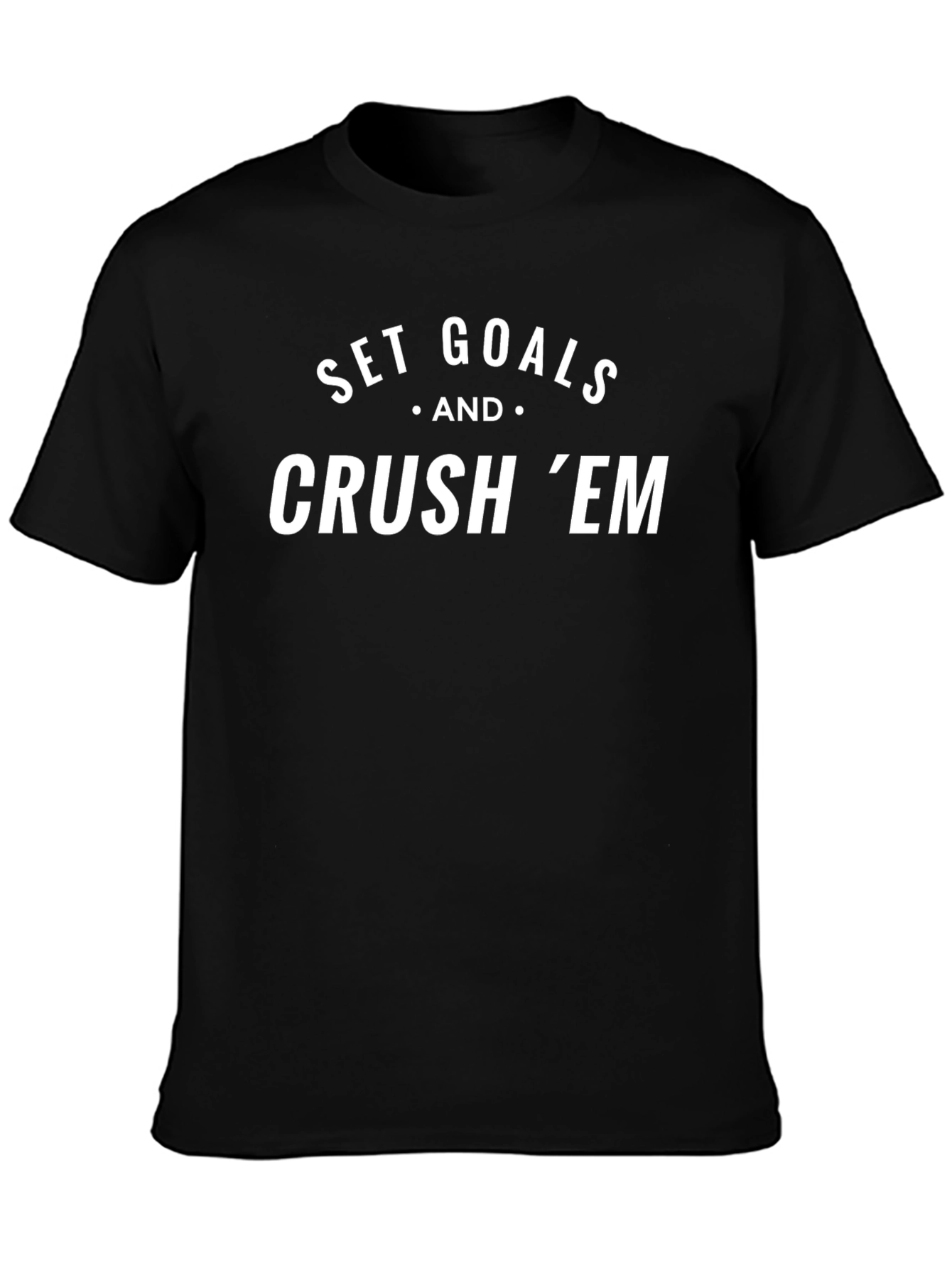 Set Goals & Crush Em Graphic Tee