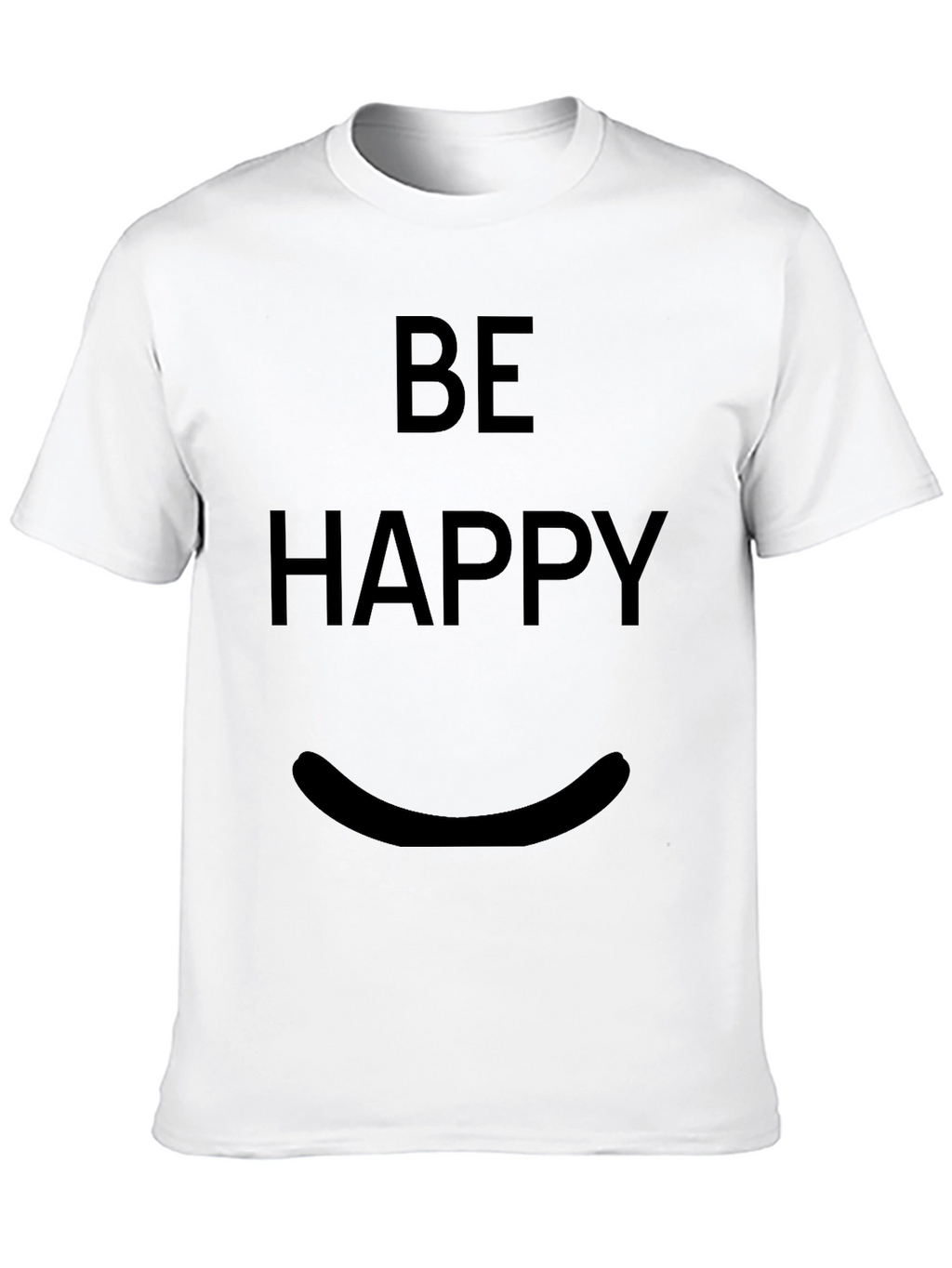 Be Happy T-Shirt - Minimalist Graphic Tee