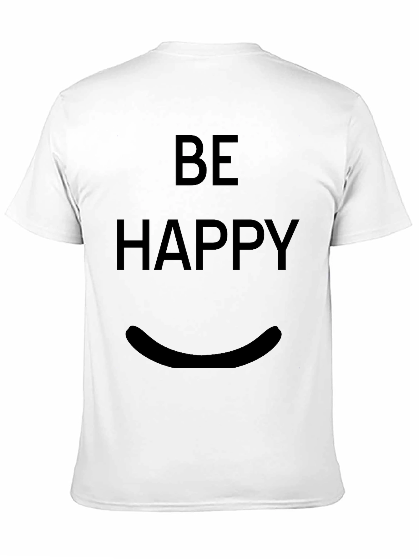 Be Happy T-Shirt - Minimalist Graphic Tee