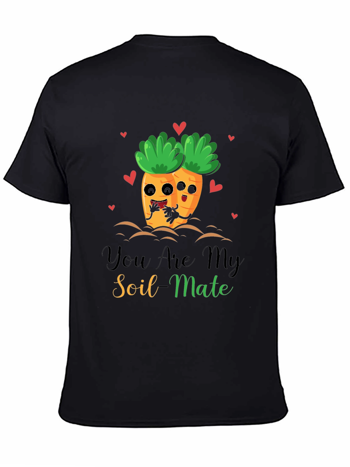 You Are My Soil-Mate Funny Carrot Couple T-Shirt