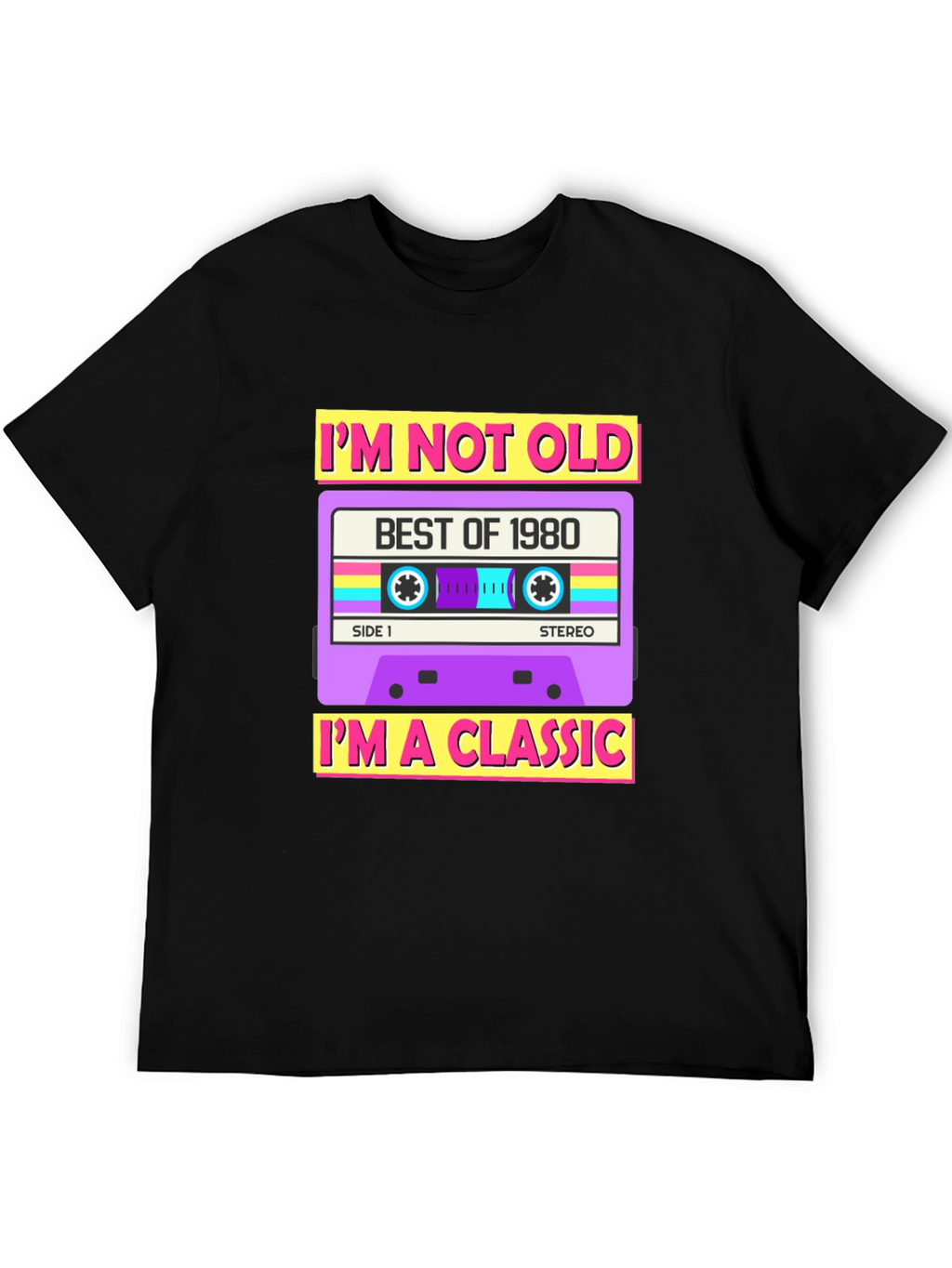 Im Not Old Im A Classic 1980 Cassette T-Shirt